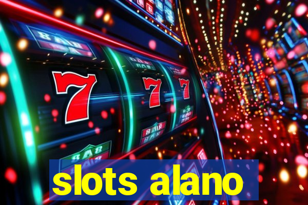 slots alano